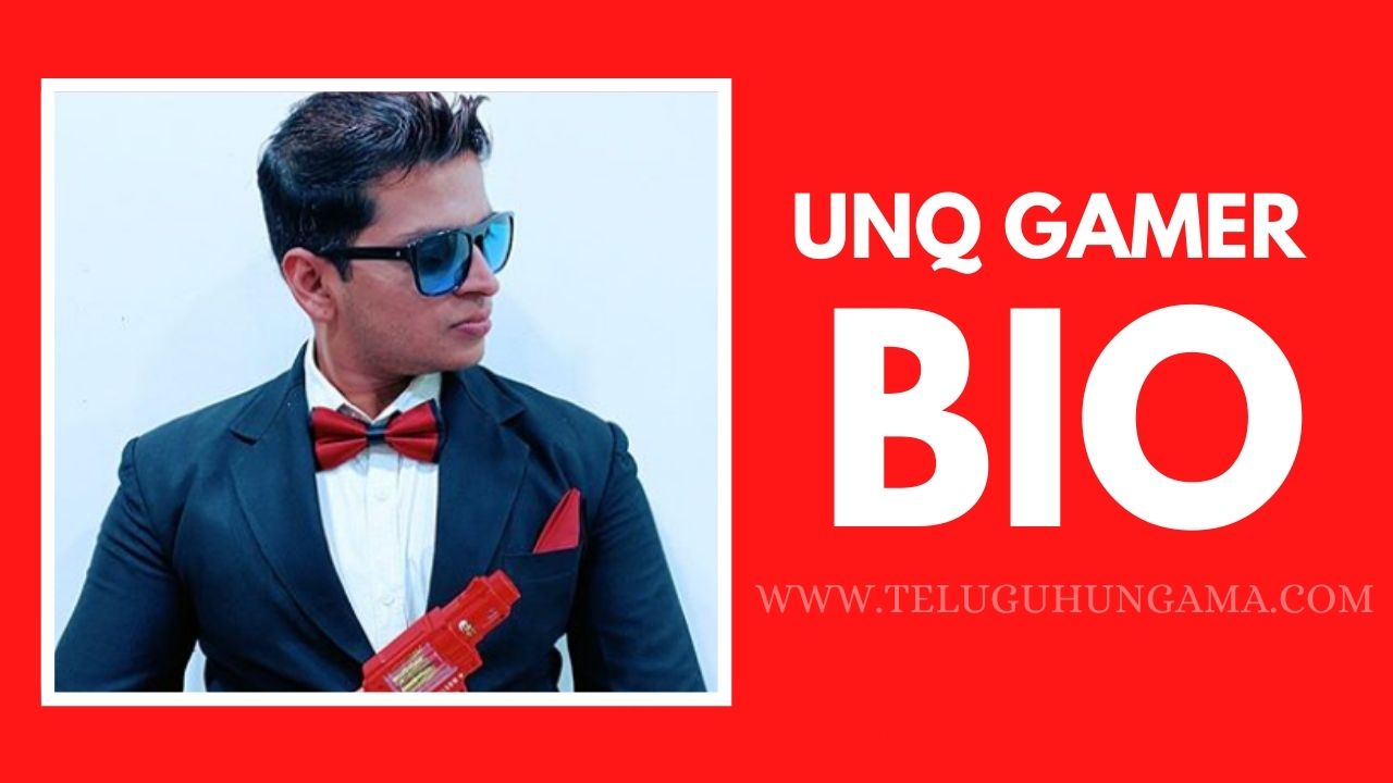 Unq Gamer Biography Wiki Age Family Son Income Phone Telugu Hungama